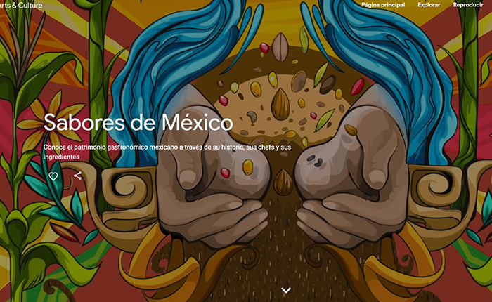 La riqueza de la gastronomía mexicana en Google Arts