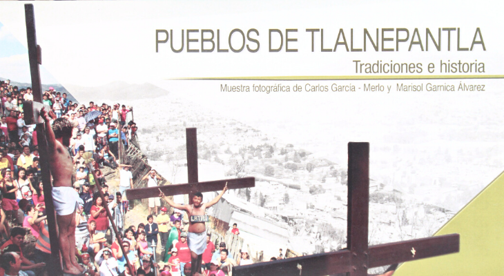 Iniciativa ciudadana: Pueblos de Tlanepantla, tradiciones e historia
